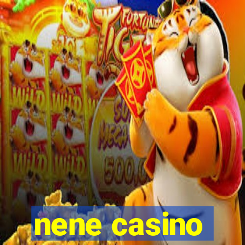 nene casino